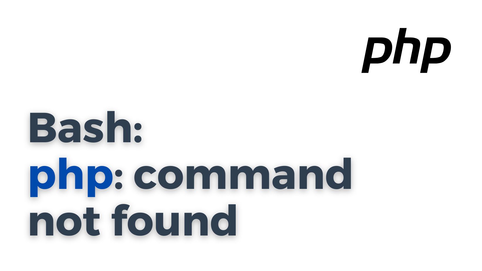 Bash: php: command not found