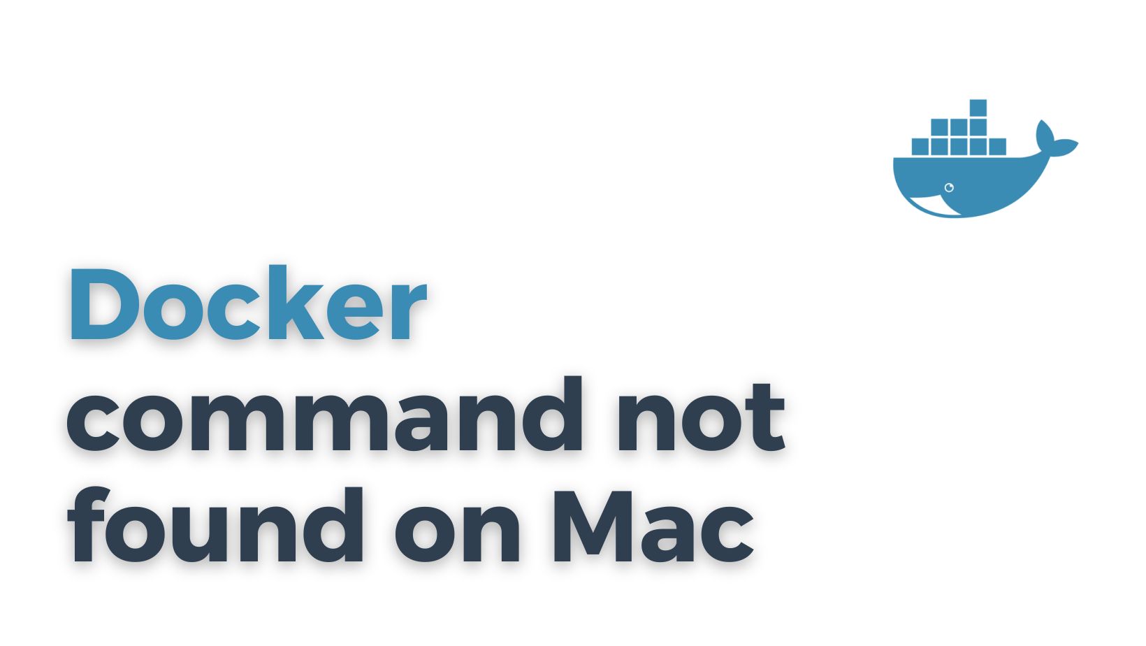 Docker command not found on Mac
