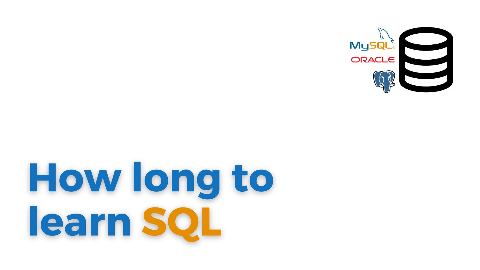 How Long Does It Take to Learn SQL?
