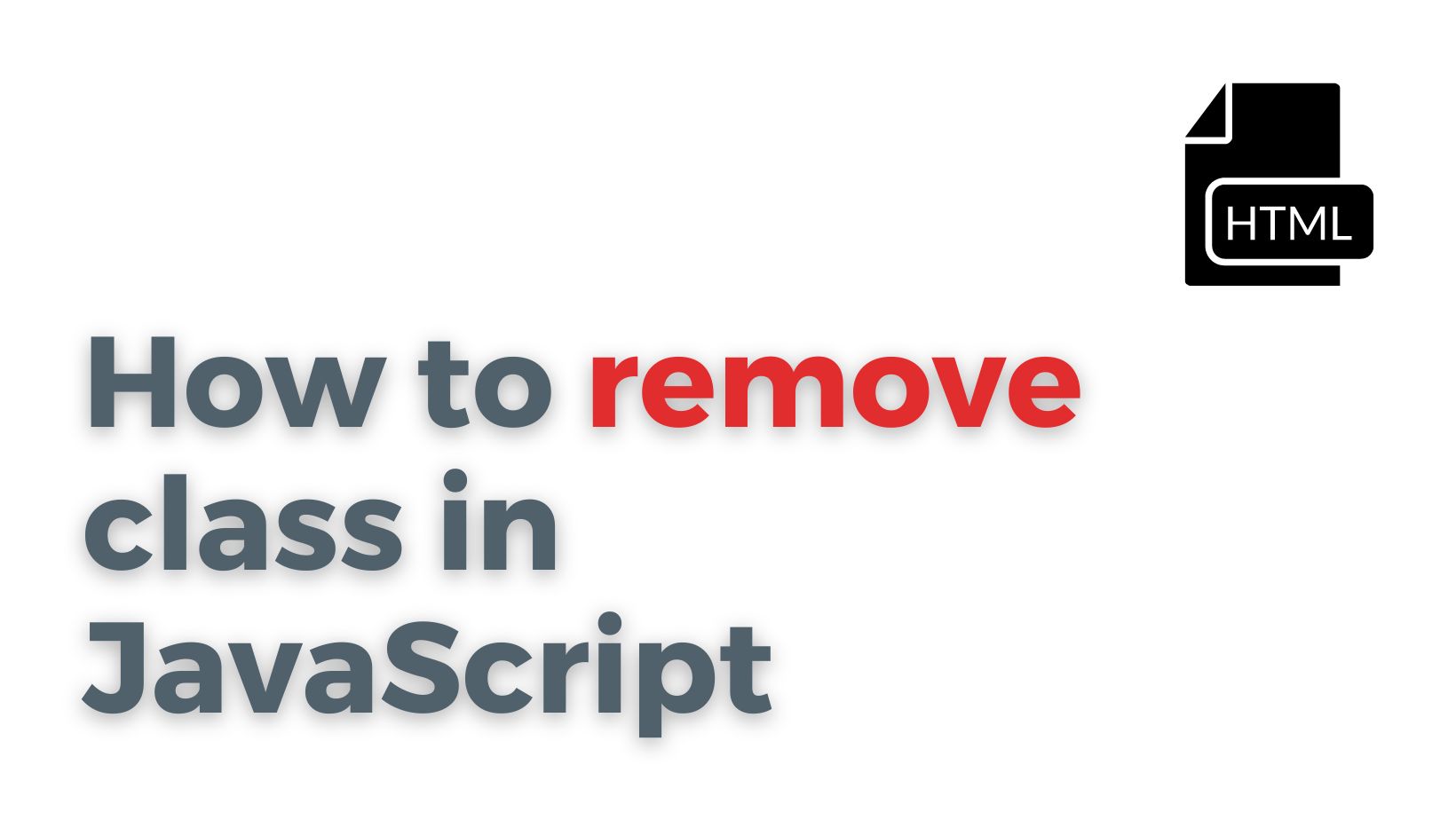 How to remove class in JavaScript