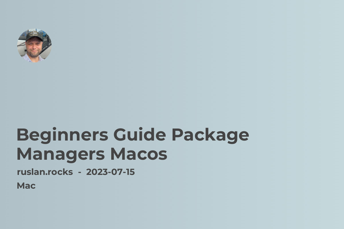 Beginners Guide Package Managers on MacOS