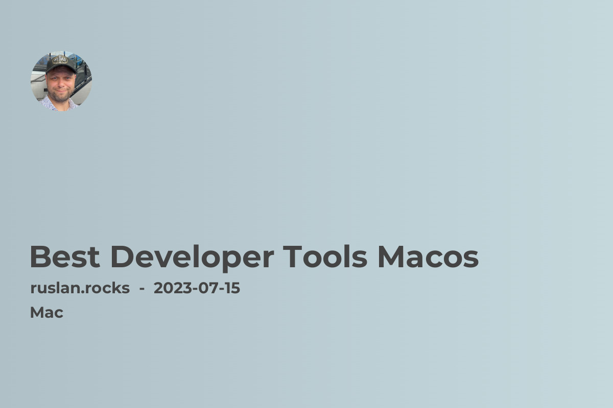 Best Developer Tools Macos