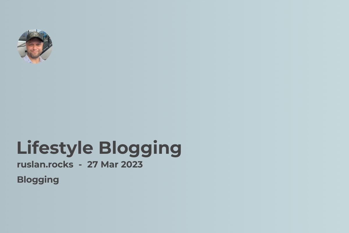Lifestyle Blogging