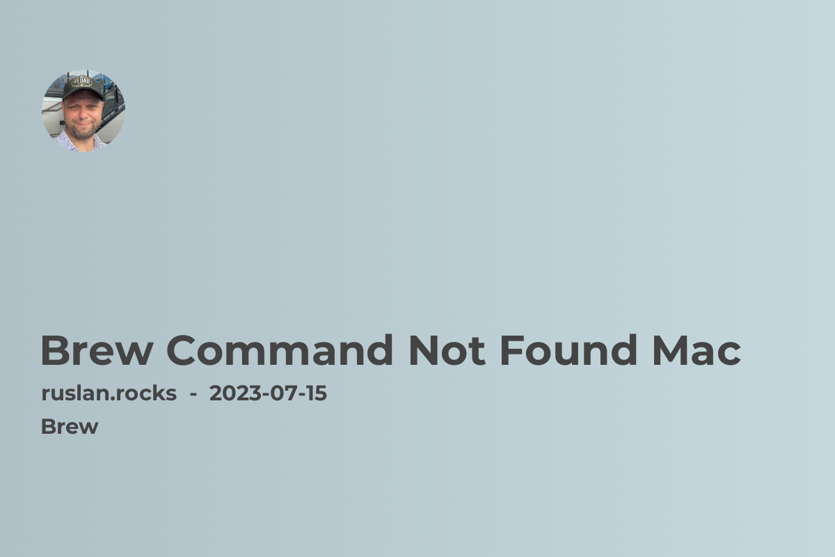 Brew Command Not Found Mac