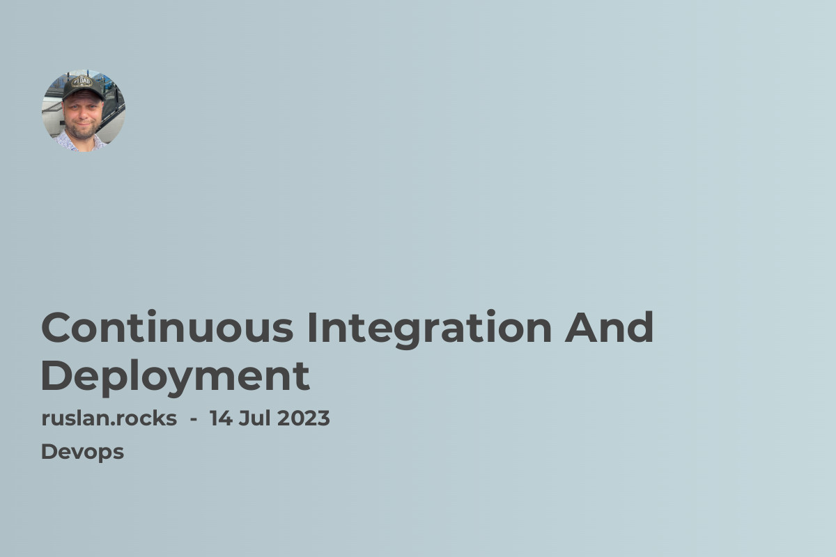 Continuous Integration And Deployment