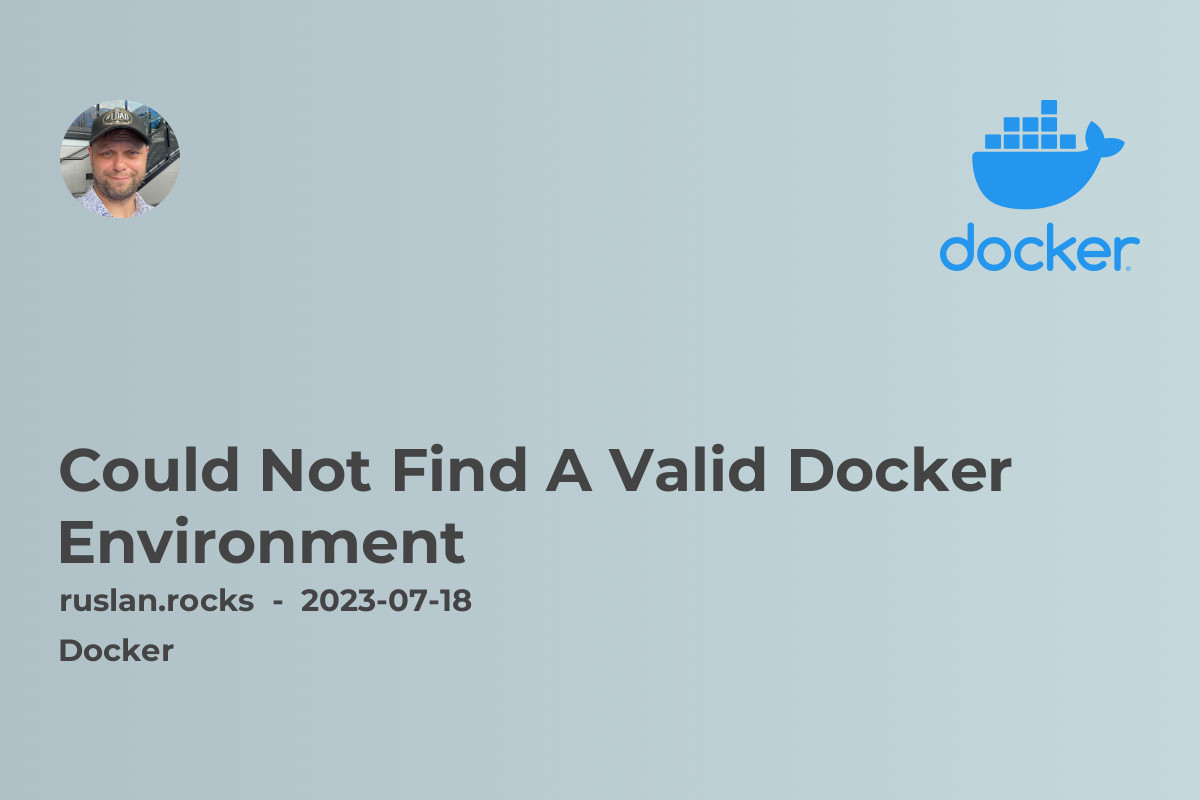 Could Not Find A Valid Docker Environment