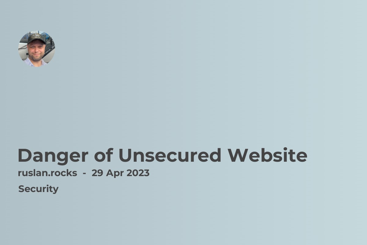 Danger of Unsecured Website