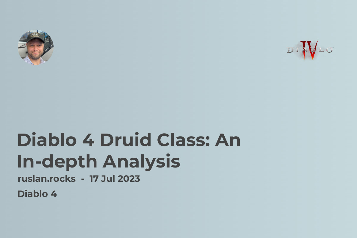Diablo 4 Druid Class: An In-depth Analysis