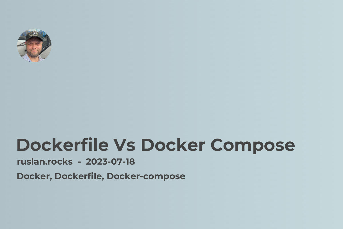 Dockerfile Vs Docker Compose