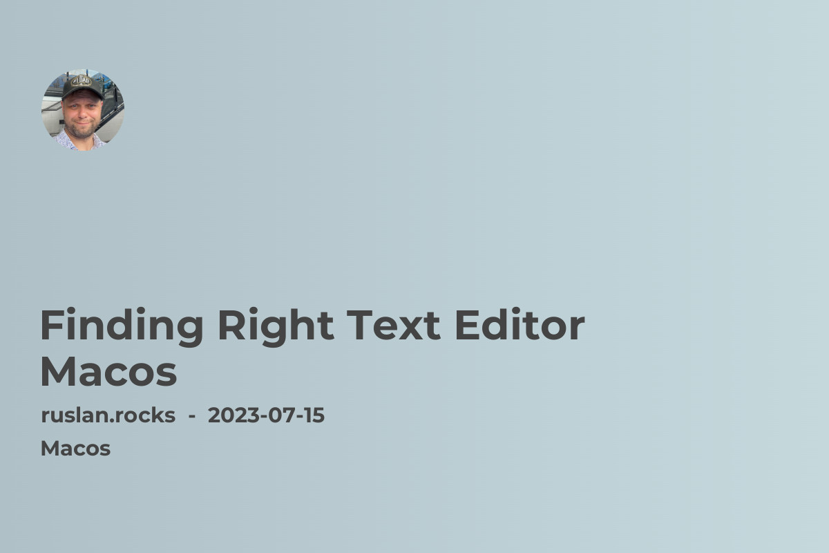 Finding Right Text Editor for MacOS