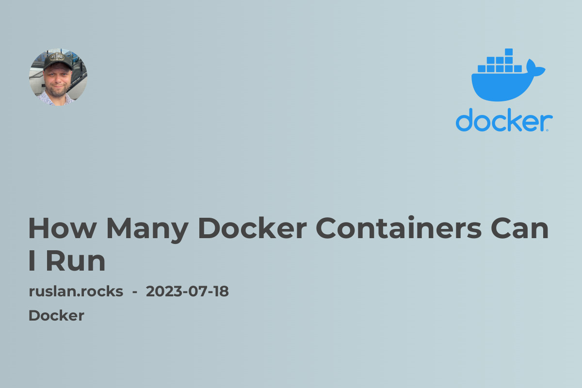 How Many Docker Containers Can I Run