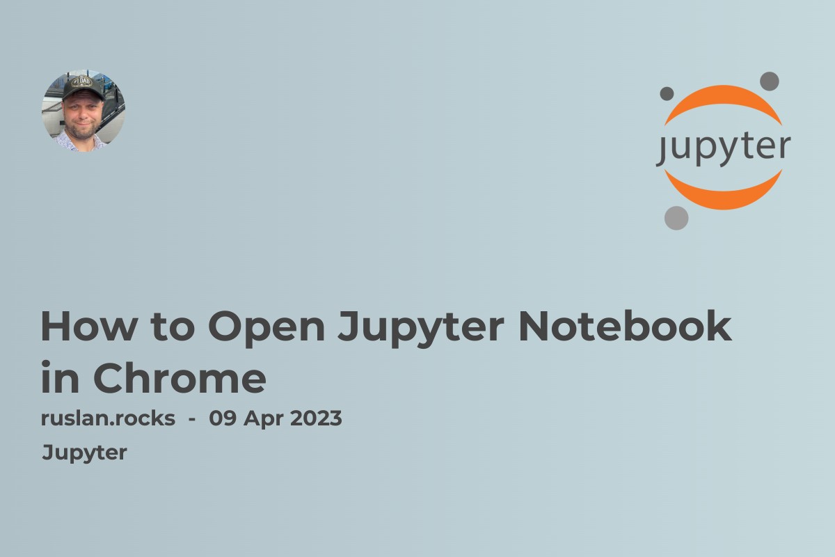 How to Open Jupyter Notebook in Chrome