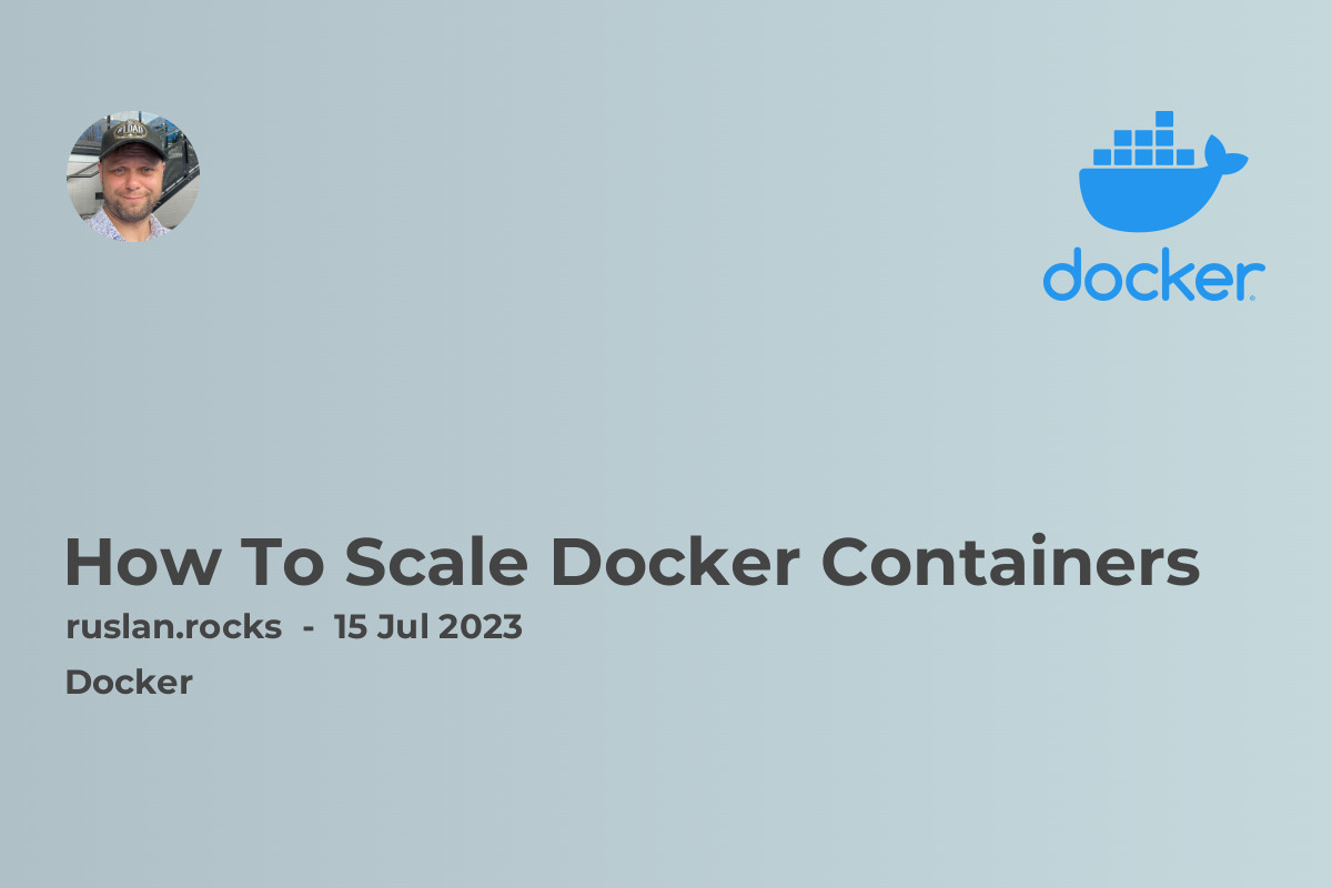 How To Scale Docker Containers