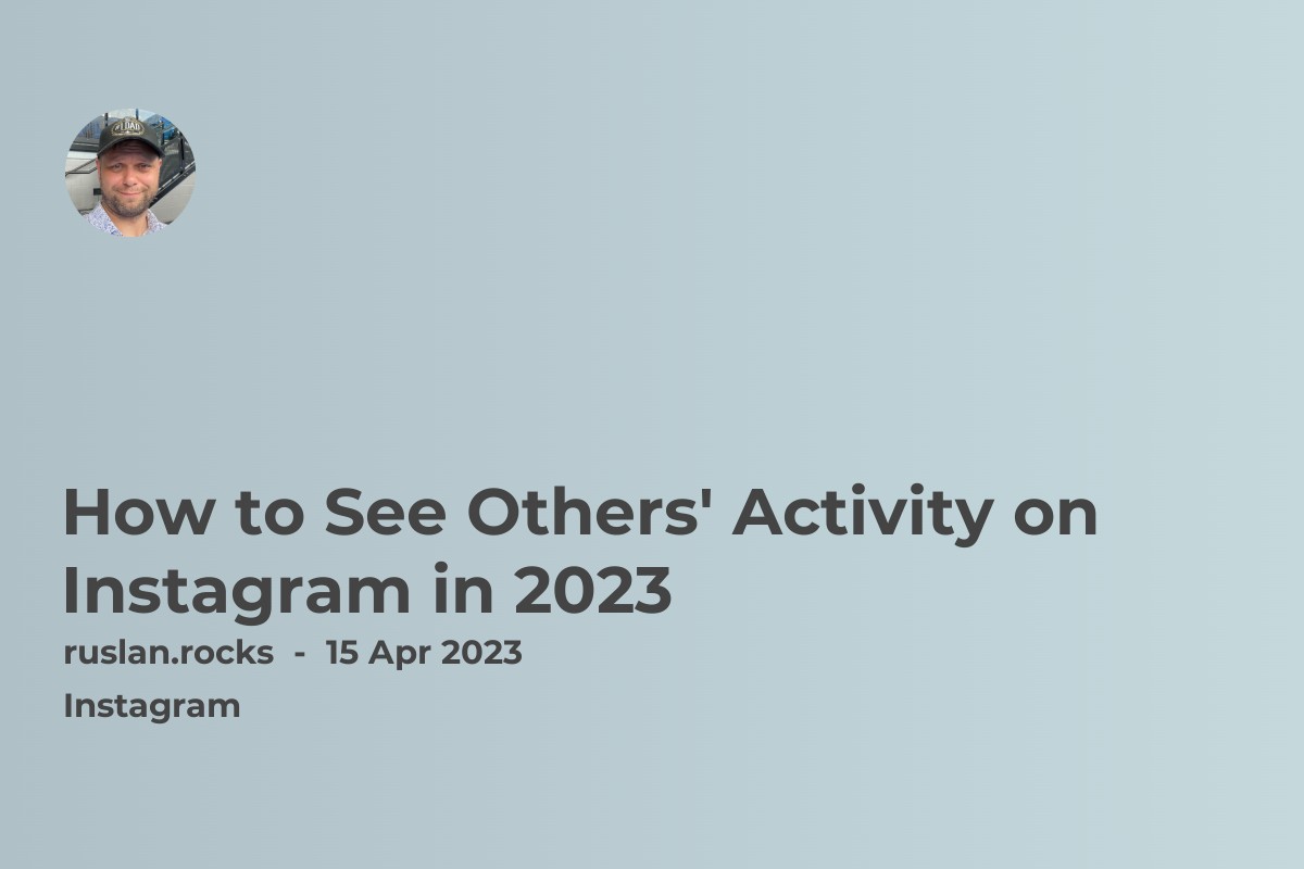 How to See Others' Activity on Instagram in 2023