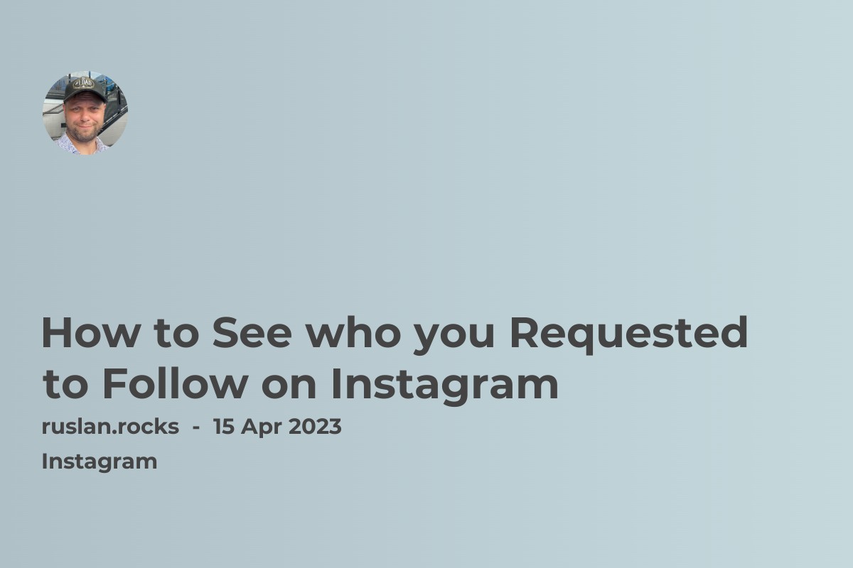 How to See who you Requested to Follow on Instagram