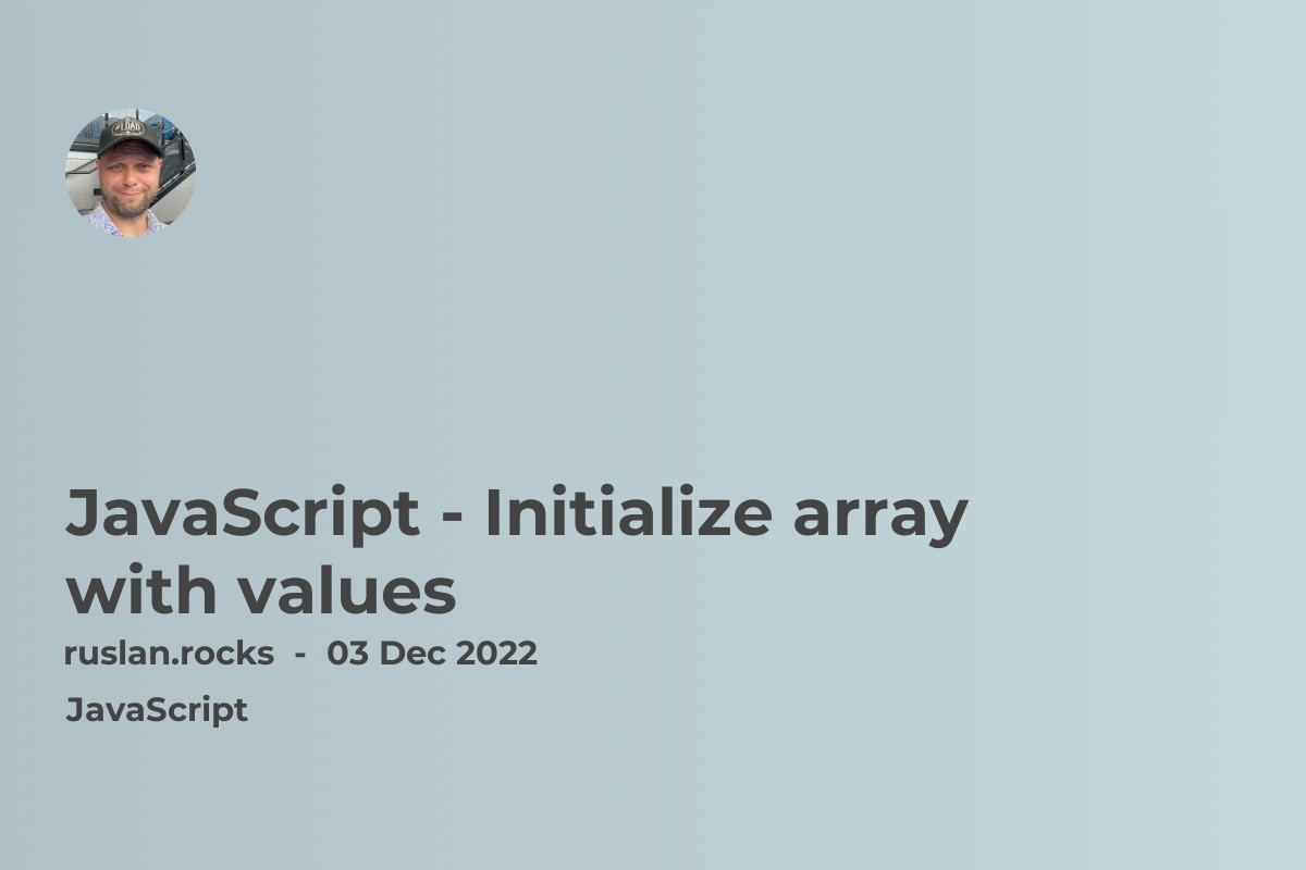 JavaScript - Initialize array with values