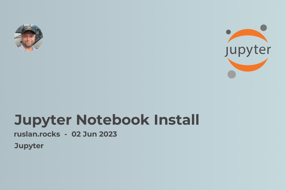 Jupyter Notebook Install