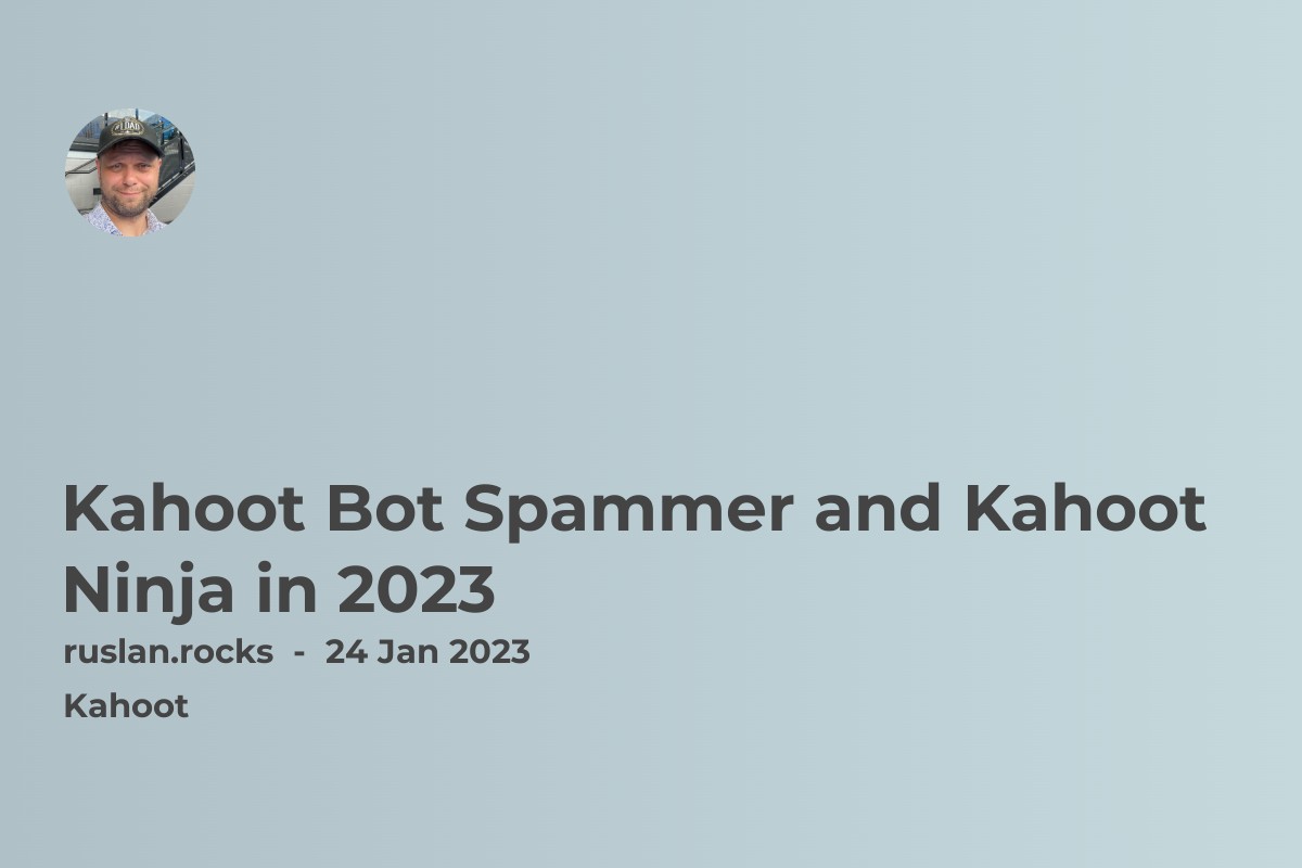 Kahoot Bot Spammer and Kahoot Ninja in 2023