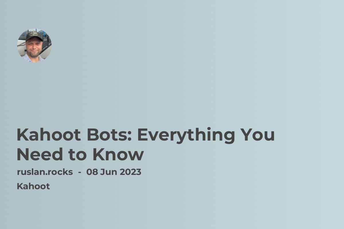 Kahoot Bots: Everything You Need to Know