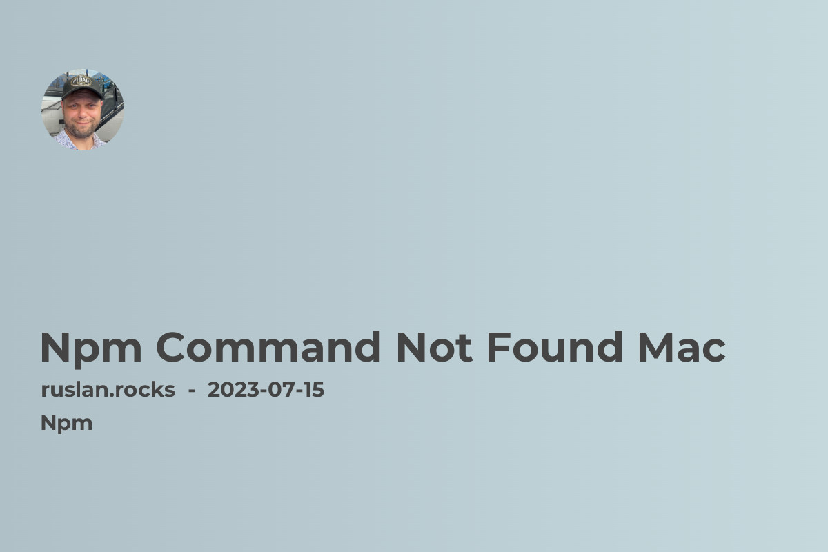Npm Command Not Found Mac