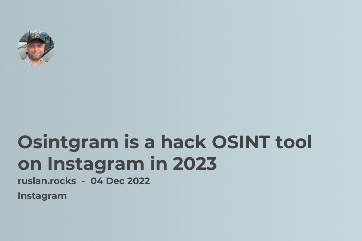 Osintgram is a hack OSINT tool on Instagram in 2023