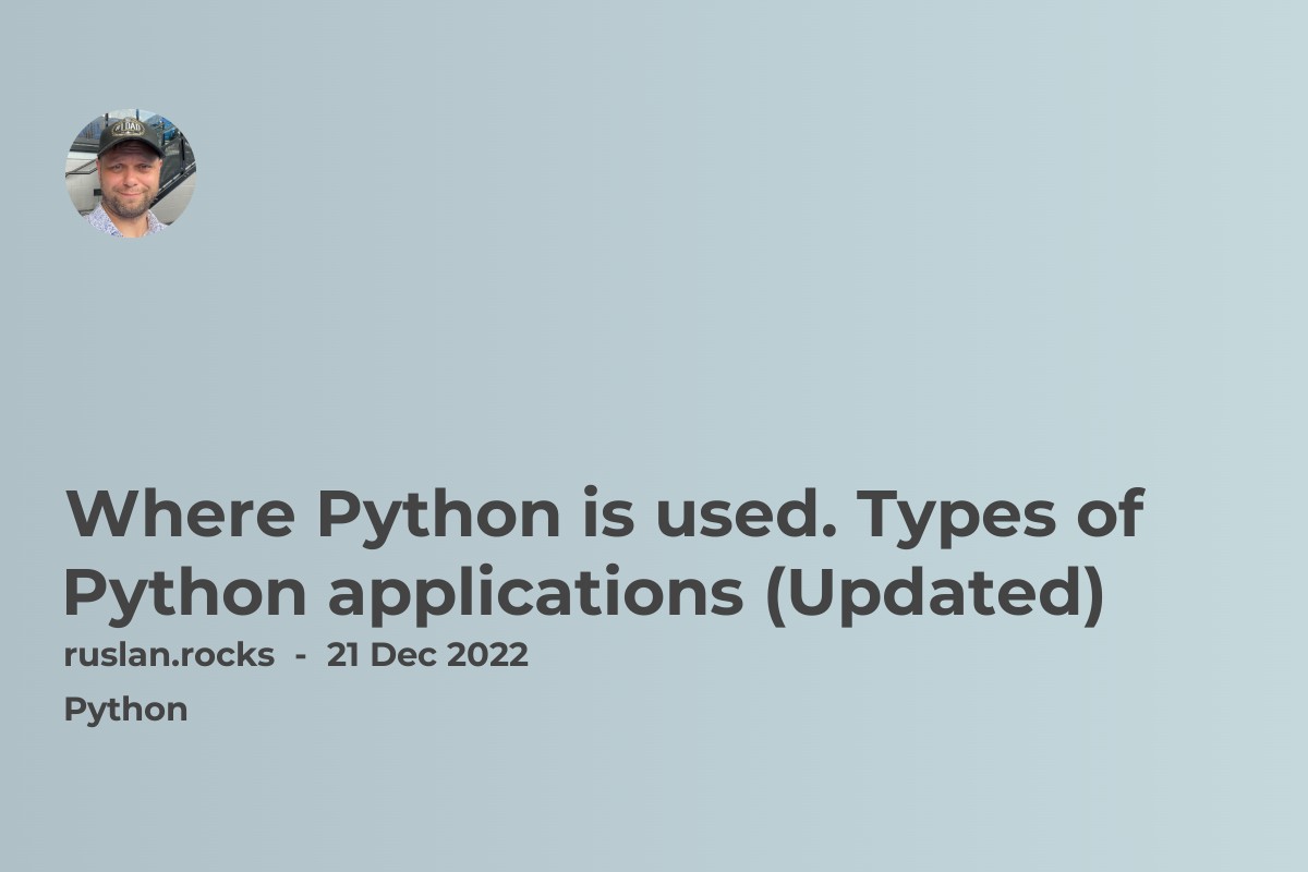 Where Python is used. Types of Python applications (Updated)