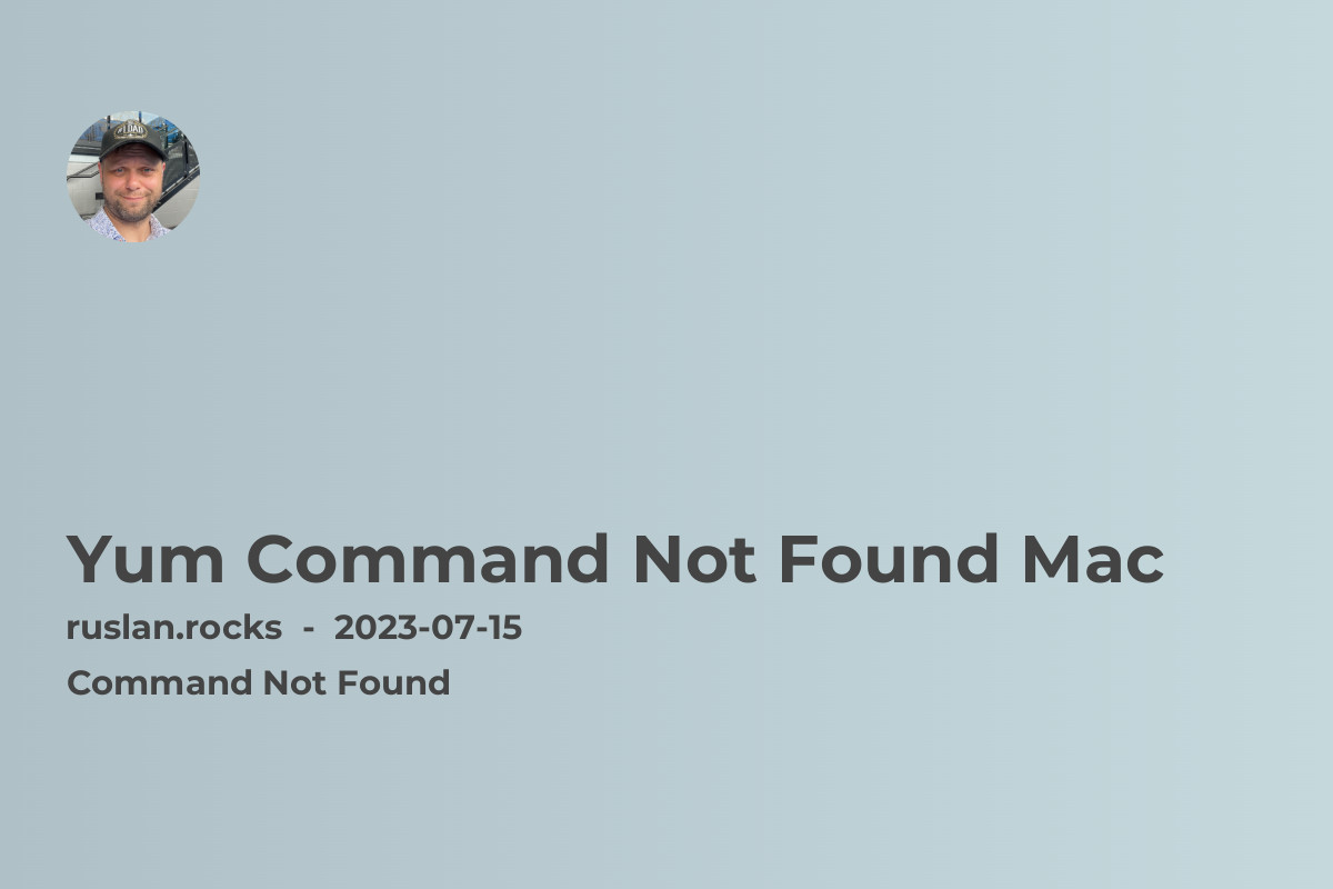 Yum Command Not Found Mac