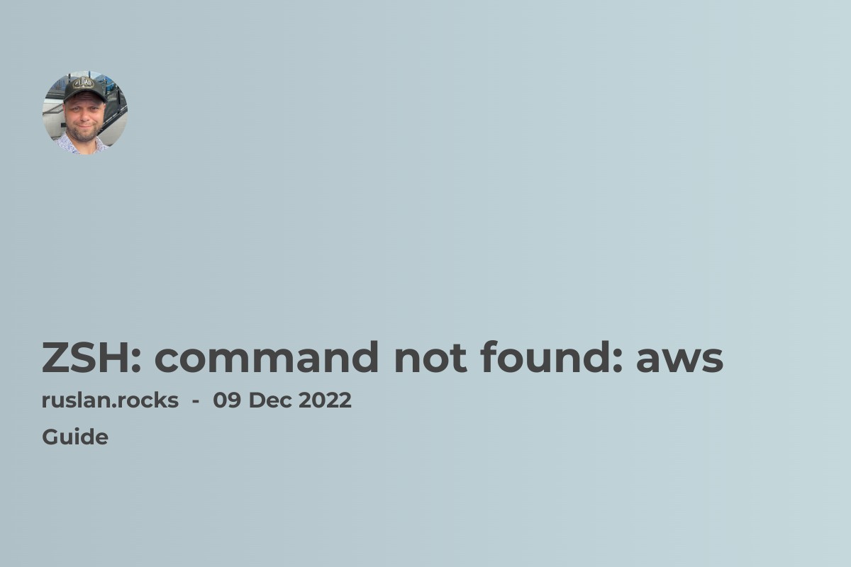 ZSH: command not found: aws