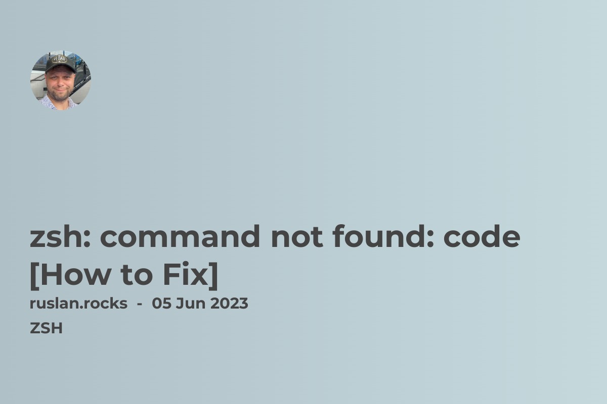 zsh: command not found: code  [How to Fix]