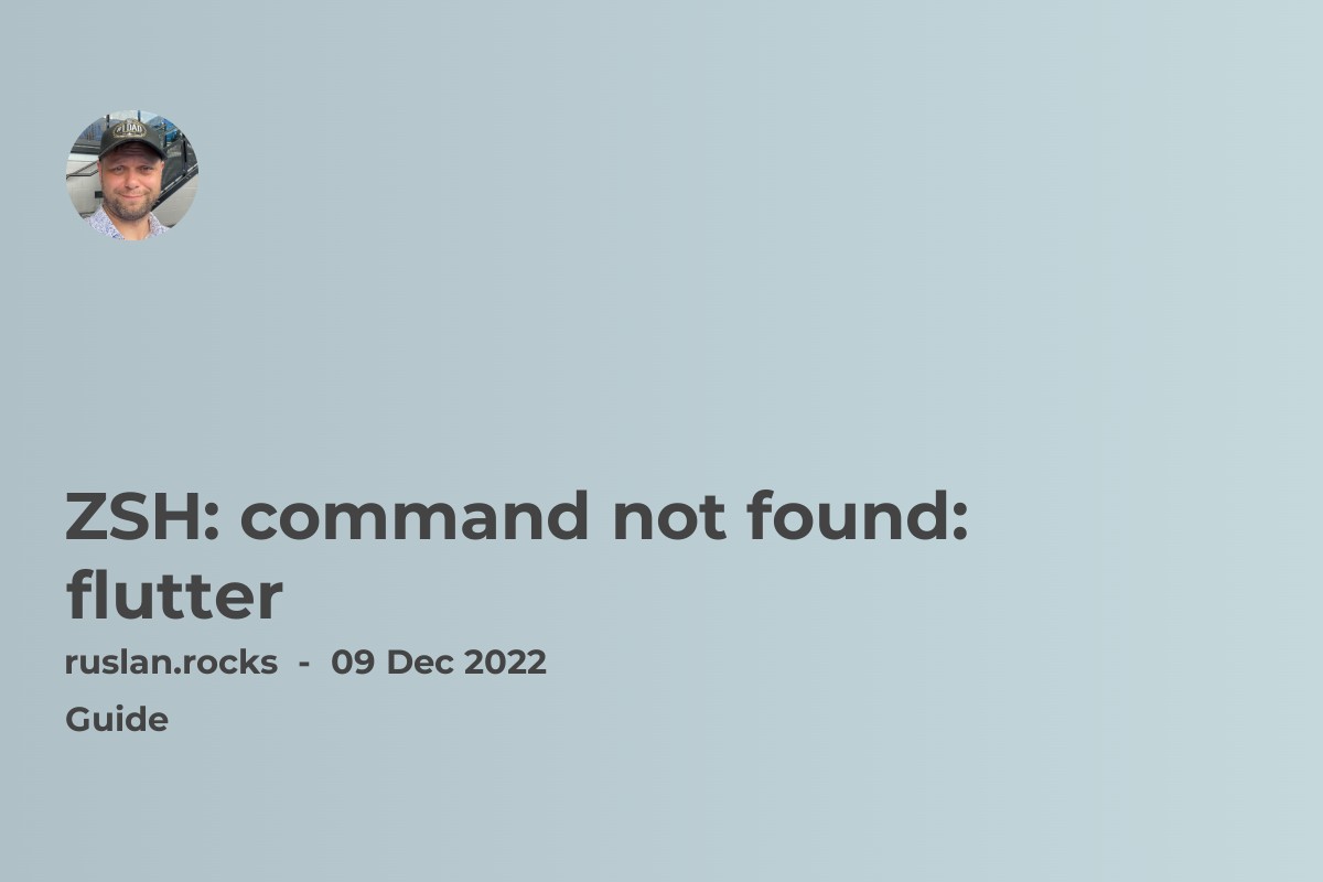 ZSH: command not found: flutter