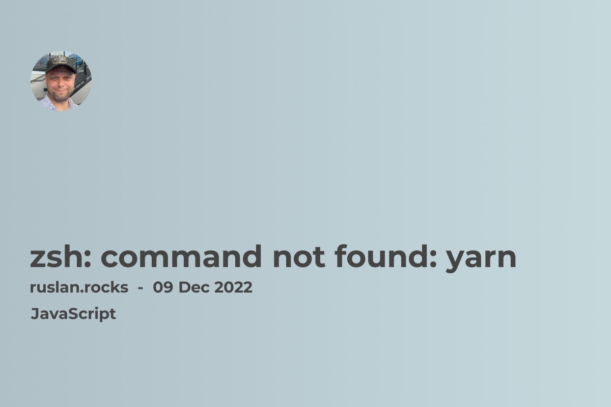 zsh: command not found: yarn