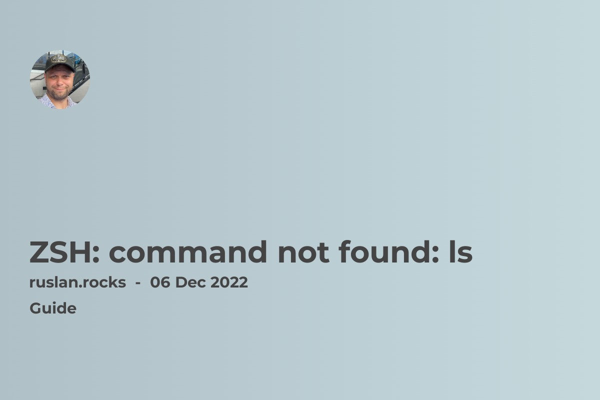 ZSH: command not found: ls