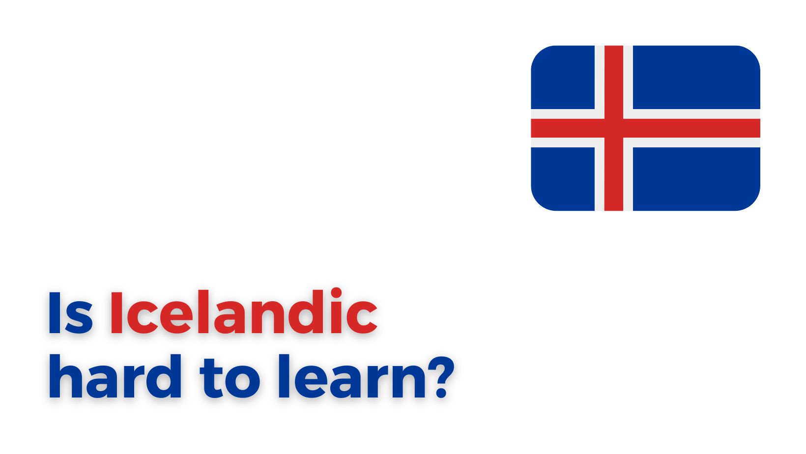 Is Icelandic hard to learn?