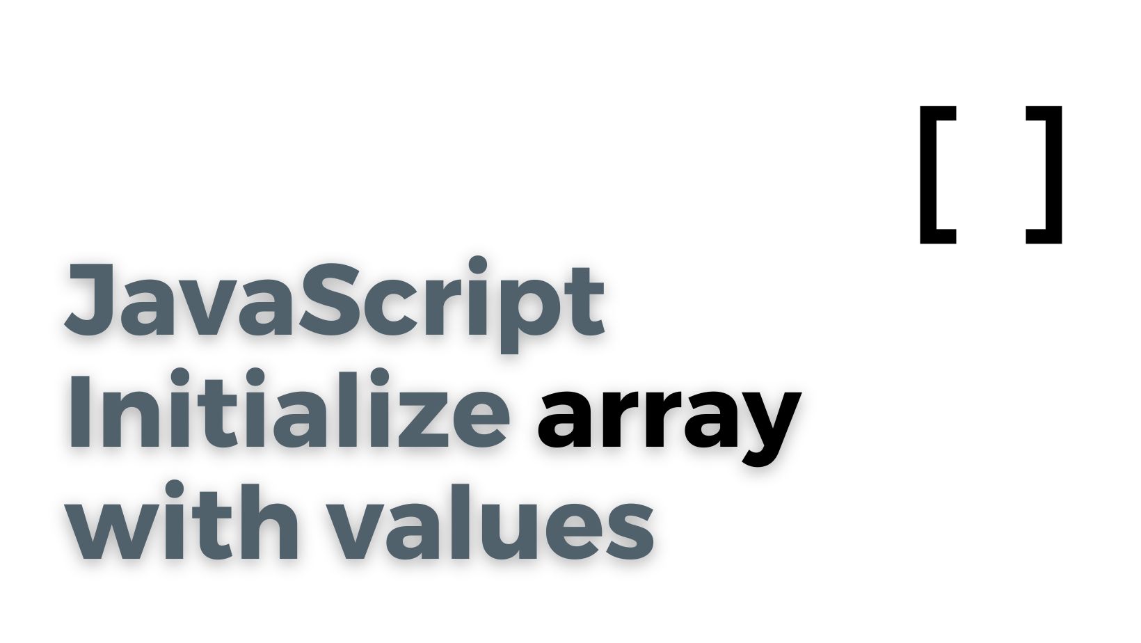 JavaScript - Initialize array with values