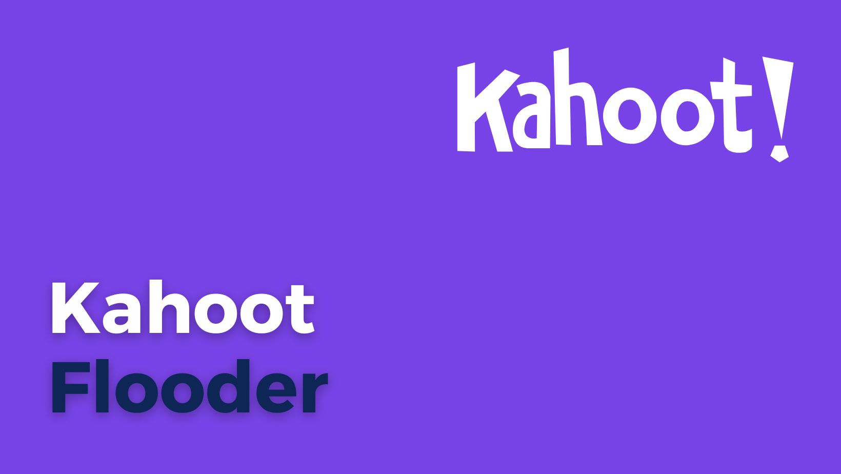 Kahoot flooder