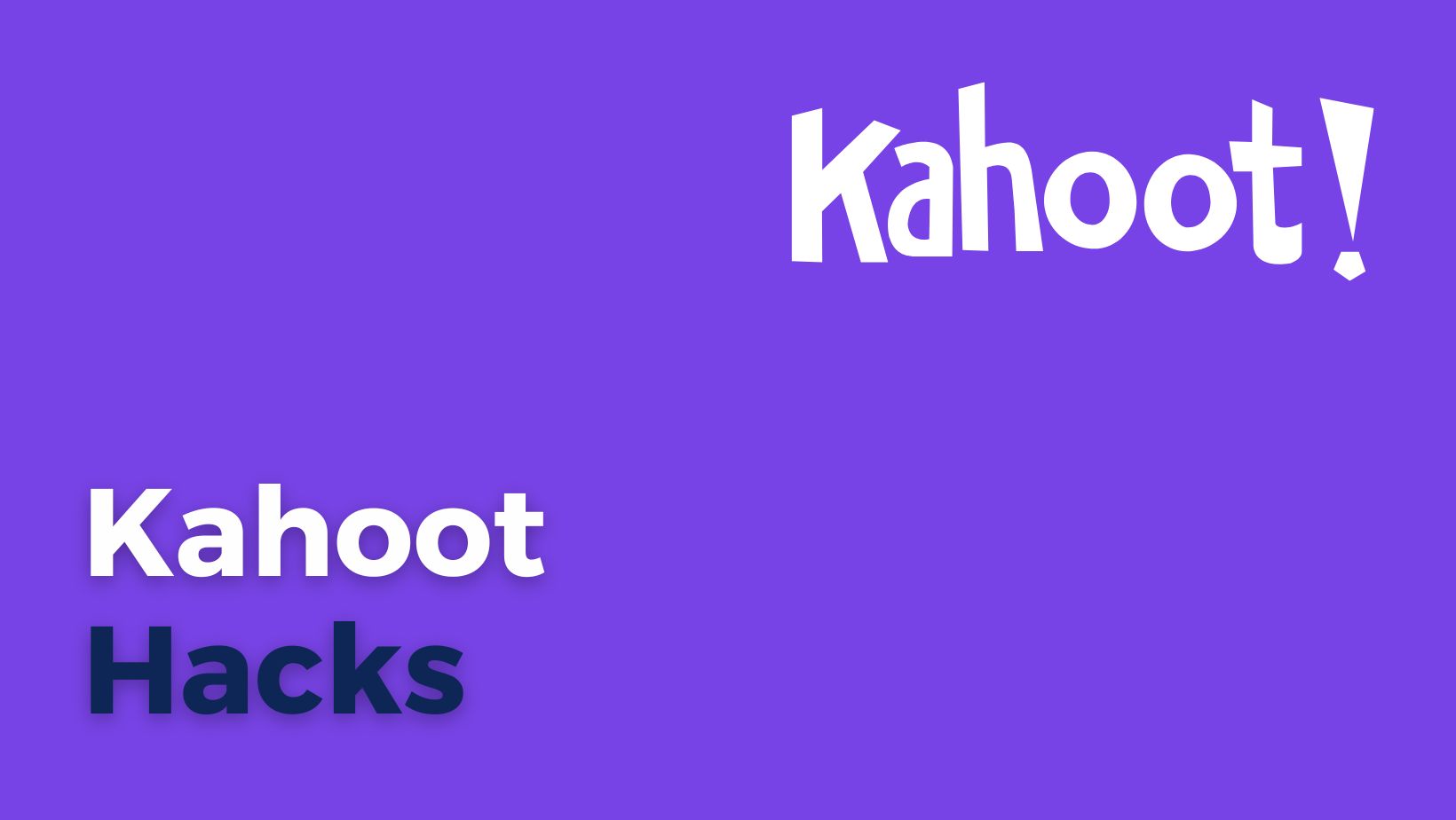 Kahoot Hacks