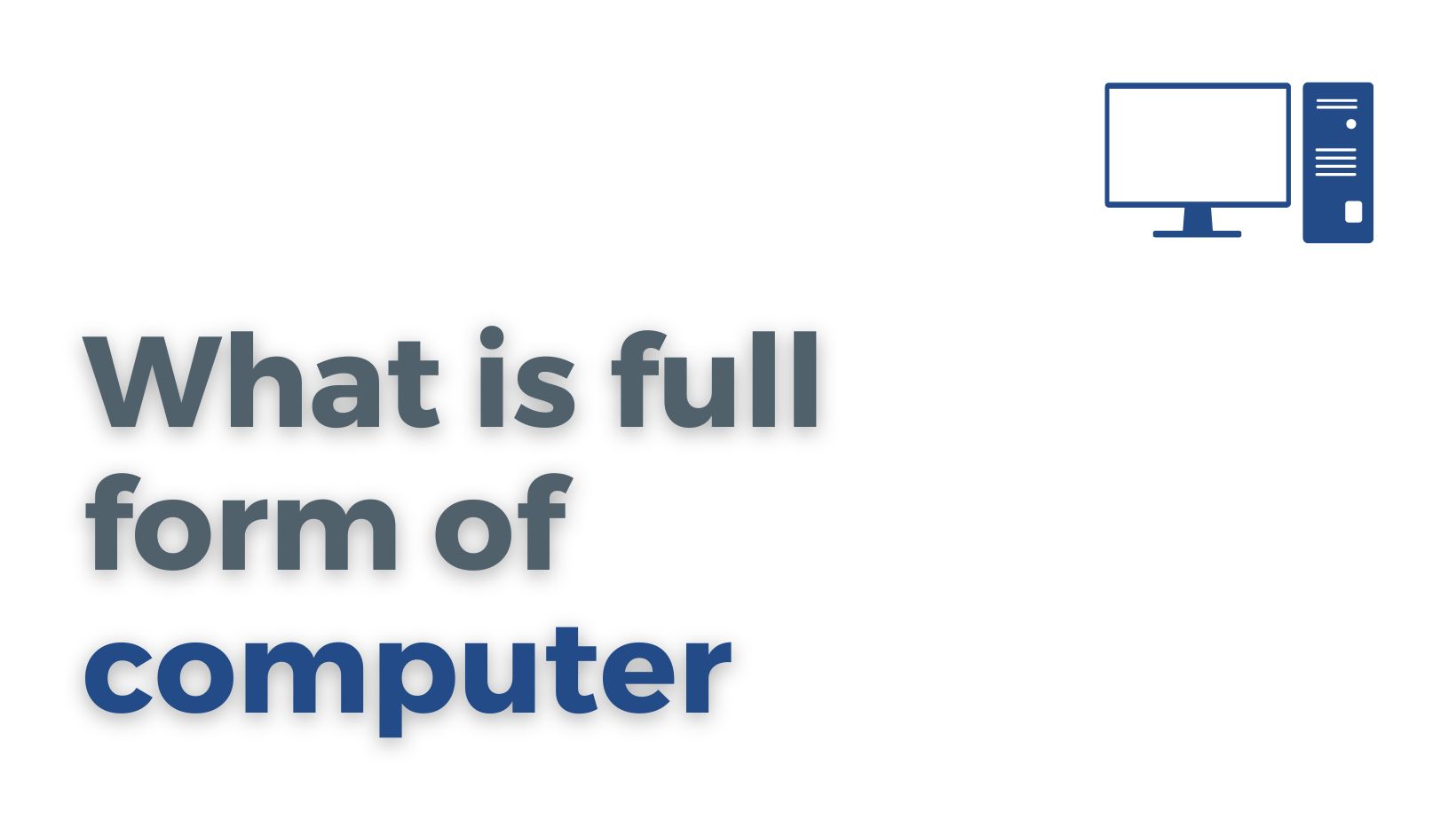 what-is-full-form-of-computer