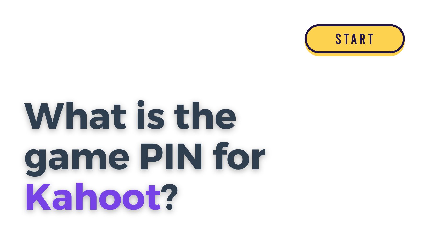 What is the game PIN for Kahoot?