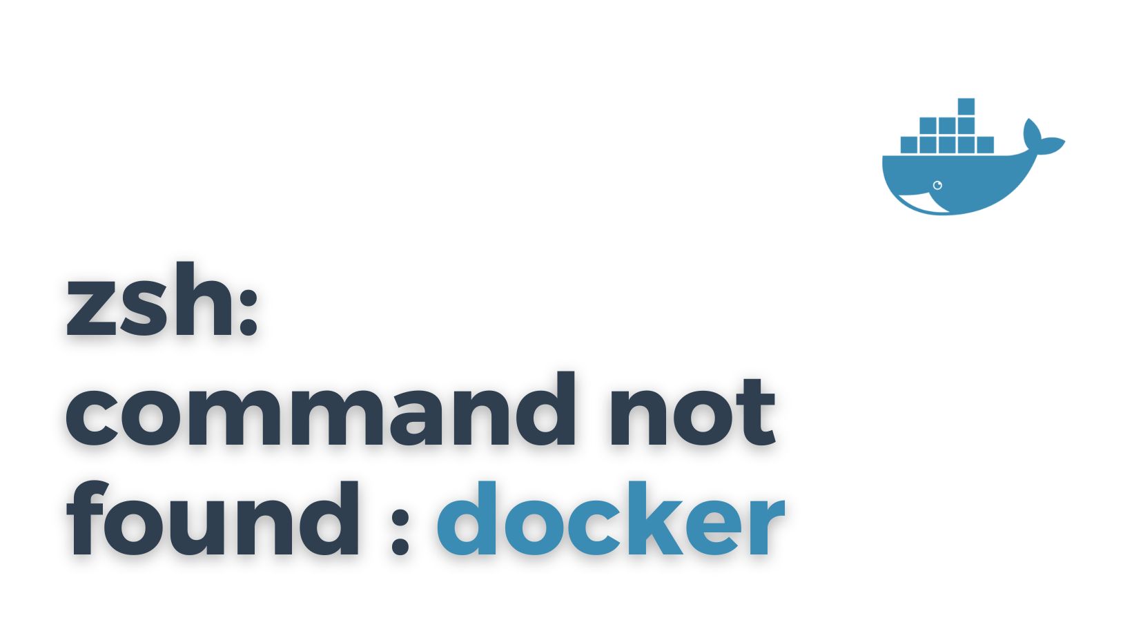 zsh: docker command not found