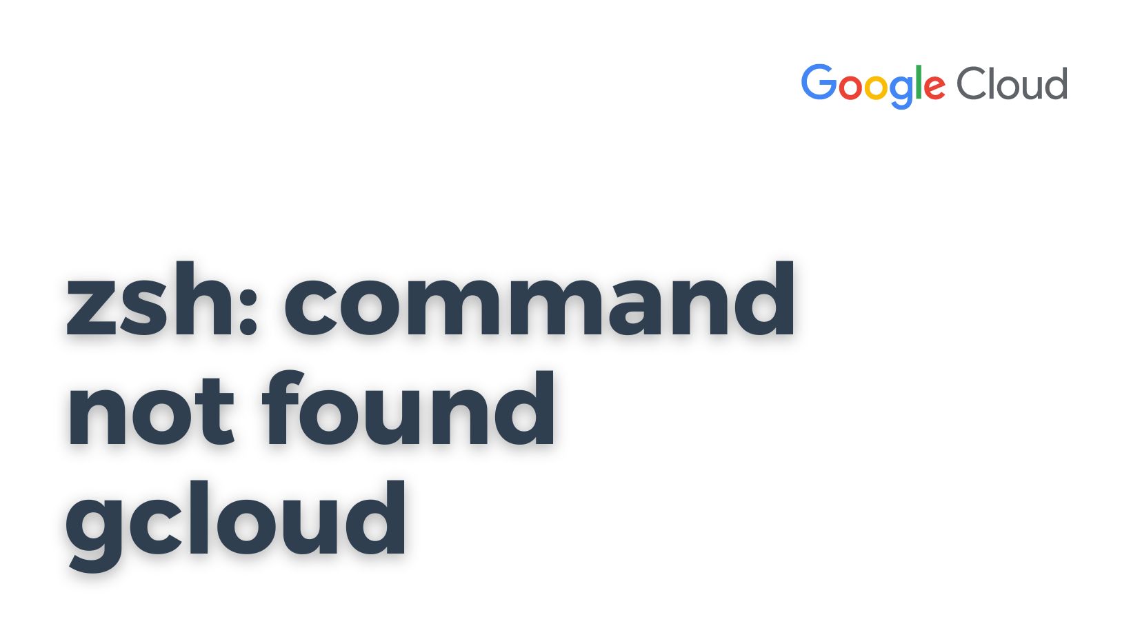 ZSH command not found gcloud