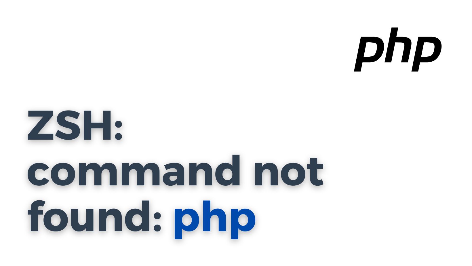 ZSH: command not found: php